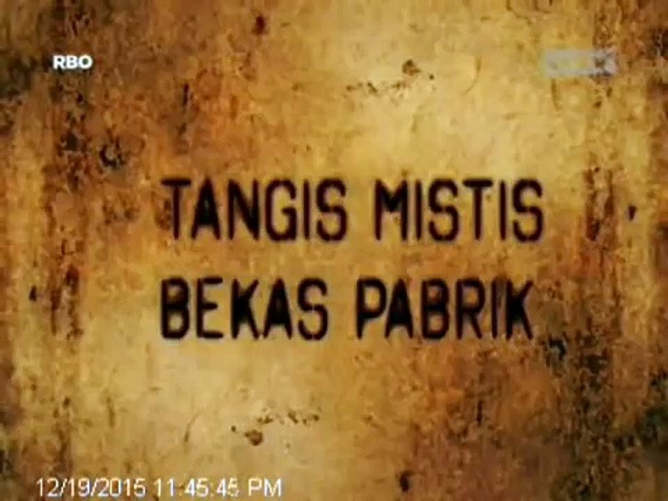 Tangis Mistis Di Bekas Pabrik | Jejak Paranormal