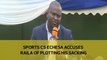 Sports CS Achesa accuses Raila of plotting his sacking