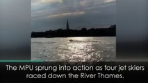Police chase jet skiers on River Thames