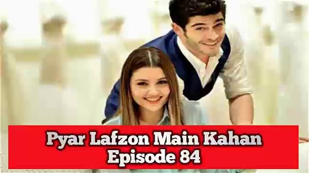Pyaar Lafzon Mein Kahan Episode 84 Full Episode