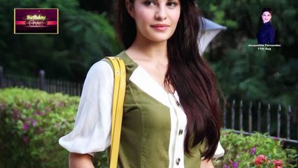 Happy Birthday  "Jacqueline Fernandez ” |  11th  August  |  Celebrity Birthday | HD Video