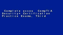 Complete acces  CompTIA Security  Certification Practice Exams, Third Edition (Exam SY0-501)
