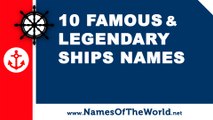 10 famous and legendary ships names - the best names for your boat - www.namesoftheworld.net