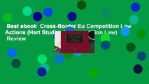 Best ebook  Cross-Border Eu Competition Law Actions (Hart Studies in Competition Law)  Review