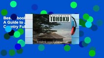 Best E-book Exploring Tohoku: A Guide to Japan s Back Country Full access