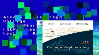 Access books Gregg College Keyboarding   Document Processing (GDP); Lessons 1-60 text For Kindle