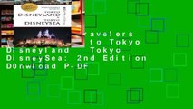 Full Trial Travelers Series Guide to Tokyo Disneyland   Tokyo DisneySea: 2nd Edition D0nwload P-DF