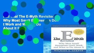 Full Trial The E-Myth Revisited: Why Most Small Businesses Don t Work and What to Do About It For