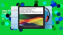 View REQUIREMENTS GATHERING FOR THE NEW BUSINESS ANALYST: The Simplified Beginners Guide to