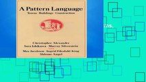 Reading Full A Pattern Language: Towns, Buildings, Construction (Center for Environmental