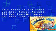 this books is available Lunchbox Jokes: Animals: 100 Fun Tear-Out Notes for Kids free of charge