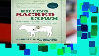 Reading Full Killing Sacred Cows: Ovecoming the Financial Myths Destroying Your Prosperity Unlimited