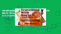 viewEbooks & AudioEbooks Travelling with Maria: Embracing Life: Adventures, love and happiness in