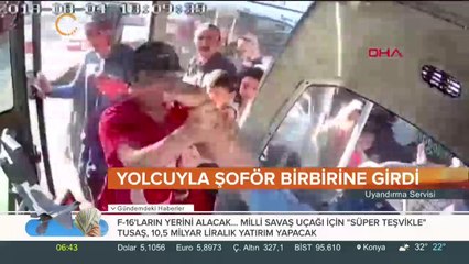 Şoföre yumruk attı