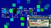 D0wnload Online WALT DISNEY S LEGENDS OF IMAGINEERING: And the Genesis of the Disney Theme Park