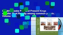 Reading books Past and Present Kings of India: Meet Royalty among common people.: Volume 1 any