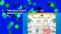 Full Trial Art of Coloring: Golden Girls: 100 Images to Inspire Creativity For Kindle