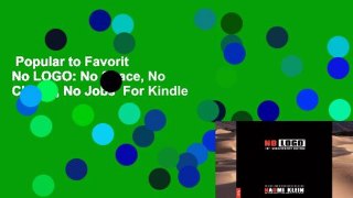 Popular to Favorit  No LOGO: No Space, No Choice, No Jobs  For Kindle