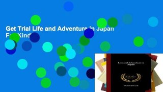 Get Trial Life and Adventure in Japan For Kindle