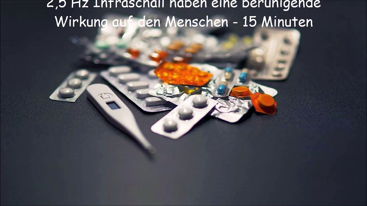 2,5 Hz Infraschall haben eine beruhigende Wirkung auf den Menschen - 15 Minuten