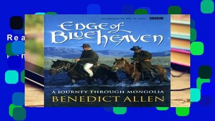 Reading Edge of Blue Heaven: A Journey Through Mongolia D0nwload P-DF