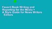 Favorit Book Writing and Reporting for the Media + A Style Guide for News Writers   Editors