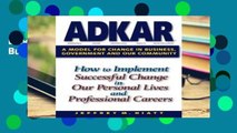 Ebook ADKAR: A Model for Change in Business, Government and Our Community Full