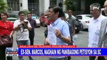 Ex-Sen. Marcos, naghain ng panibagong petisyon sa SC