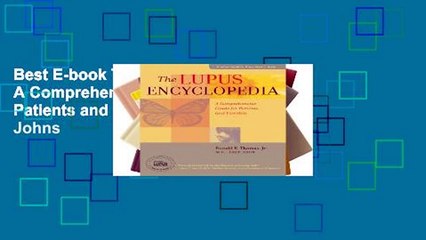 Best E-book The Lupus Encyclopedia: A Comprehensive Guide for Patients and Families (A Johns