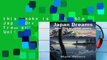 this books is available Japan Dreams: notes from an unreal country Unlimited