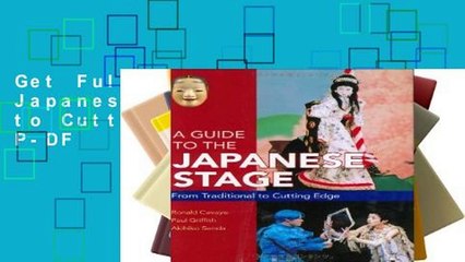 Get Full World of the Japanese Stage: Traditional to Cutting Edge D0nwload P-DF