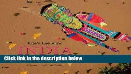 Access books Kite Eye View India: Between Earth and Sky For Kindle