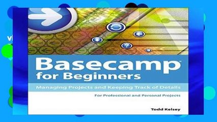 viewEbooks & AudioEbooks Basecamp for Beginners: Managing Projects and Keeping Track of Details