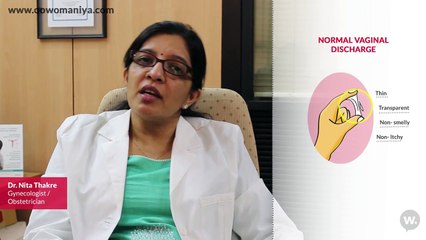 What You Should Know About Vaginal Discharge- Dr Nita Thakre | OoWomaniya.com - Women's Health First