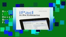 Readinging new iPad in the Enterprise: Developing and Deploying Business Applications For Kindle