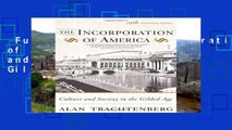 Full E-book  The Incorporation of America: Culture and Society in the Gilded Age  Review