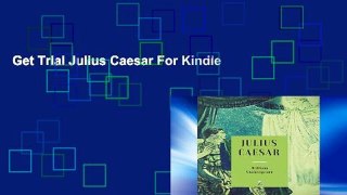 Get Trial Julius Caesar For Kindle