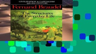 Full E-book  Civilization and Capitalism, 15th-18th Century: v. 1: The Structure of Everyday
