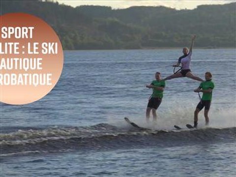 Quand le ski nautique devient acrobatique