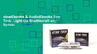viewEbooks & AudioEbooks Star Trek: Light-Up Shuttlecraft any format