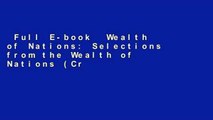 Full E-book  Wealth of Nations: Selections from the Wealth of Nations (Crofts Classics) Complete