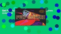 Get Full Pulp Culture: Art of Fiction Magazines Unlimited