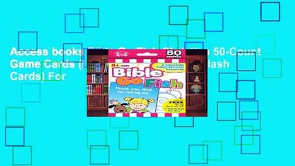Access books Bible Go Fish Christian 50-Count Game Cards (I m Learning the Bible Flash Cards) For