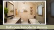 Hiring Best & Reliable Bathroom Remodeling Contractors In Aurora