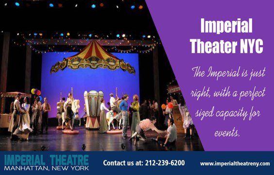 Imperial Theatre | imperialtheatreny.com | Contact: General Information: 212-239-6200