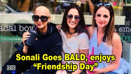 Sonali Bendre Goes BALD, enjoys “Friendship Day” with her pals