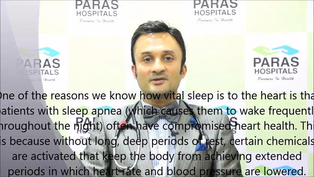 #ParasHospital - Impact of Sleep on your Heart - Dr Amit Bhushan, Paras Hospitals, Gurgaon