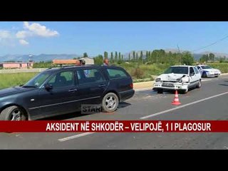 AKSIDENT NË SHKODËR – VELIPOJË, 1 I PLAGOSUR