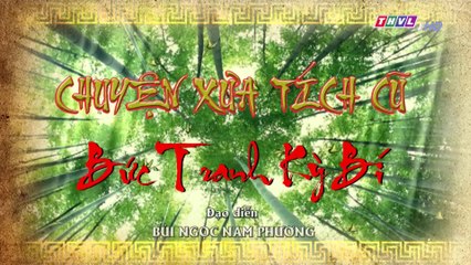 Bức tranh kỳ bí - Tập 7 | Chuyện xưa tích cũ