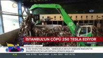 İstanbul'un çöpü 250 Tesla ediyor